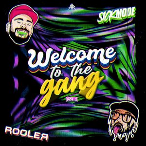 WELCOME TO THE GANG VOL. 1