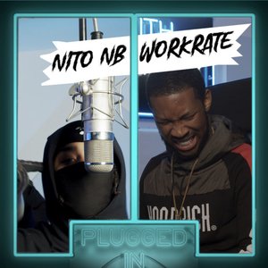 Nito NB x Workrate x Fumez The Engineer - Plugged In