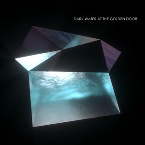 Dark Water at the Golden Door