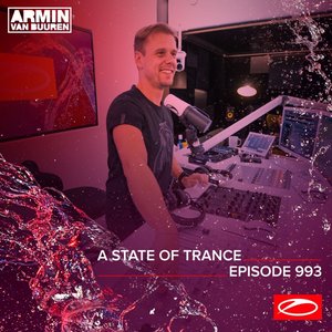 ASOT 993 - A State Of Trance Episode 993 (Including A State Of Trance Showcase - Mix 017: AVIRA)