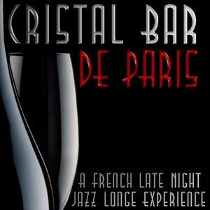 Cristal Bar de Paris - A French Late Night Jazz Lounge Experience