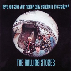 Have You Seen Your Mother, Baby, Standing In The Shadow?