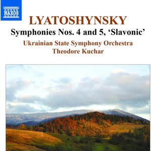 Lyatoshinsky: Symphony No. 4 & 5