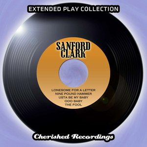 Sanford Clark - The Extended Play Collection, Vol. 98
