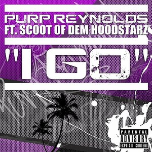 I Go (feat. Scoot Of Dem Hoodstarz)