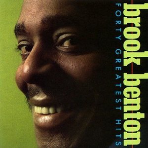 Brook Benton: Forty Greatest Hits