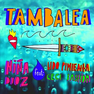 Tambalea (feat. Lido Pimienta & Ceci Bastida) - Single