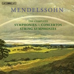 Mendelssohn: The Complete Symphonies,String Symphonies and Concertos