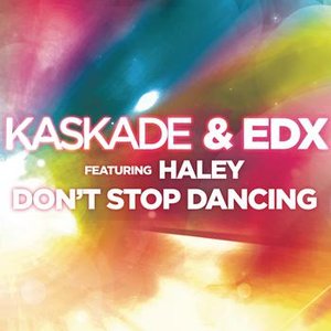 Don't Stop Dancing (feat. Haley)