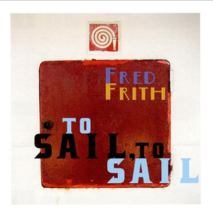 To Sail, To Sail cover