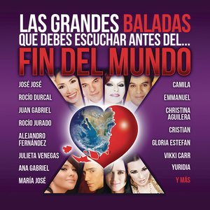 Las Grandes Baladas Que Debes Escuchar Antes del Fin del Mundo en Español