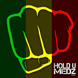 Hold U Medz Riddim