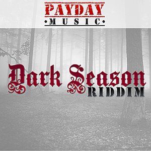 Dark Season Riddim