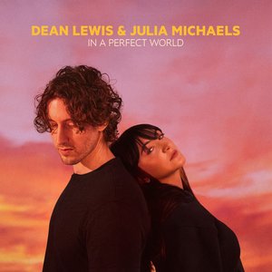 In A Perfect World (with Julia Michaels) [Acoustic]
