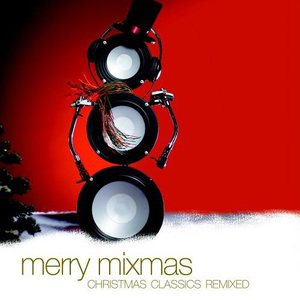 Bing Crosby - Merry Mixmas - Christmas Classics Remixed - Zortam Music