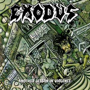 Exodus - Another Lesson In Violence [live] - Zortam Music