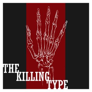 The Killing Type