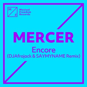 Encore (DJ Afrojack & SAYMYNAME Remix)