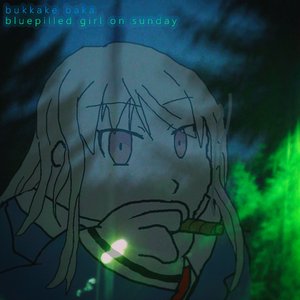 Bluepilled Girl on Sunday - Single