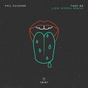 Take Me (Low Steppa Remix) [Remixes] - Single