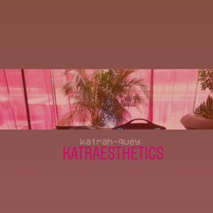 Katraesthetics