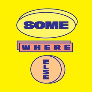 Somewhere Else - Single