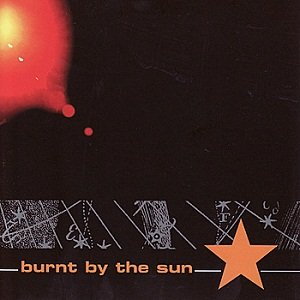 Burnt By the Sun - EP