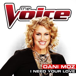 I Need Your Love (The Voice Performance) - Single