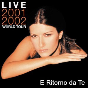 E Ritorno Da Te (Live 2001/2002 World Tour)