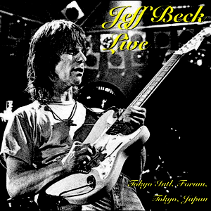 Jeff Beck - 1999-05-31: Concert 1999: Tokyo International Theatre, Tokyo, Japan - Zortam Music