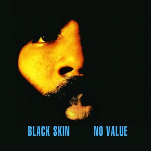 Black Skin No Value