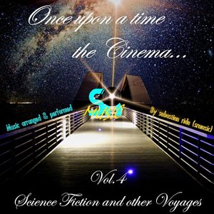Once Upon a Time the Cinema, Vol​​.​​4: Science Fiction & Other Voyages