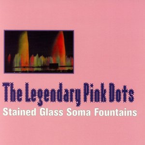 Image for 'Stained Glass Soma Fountain [Disc 1]'