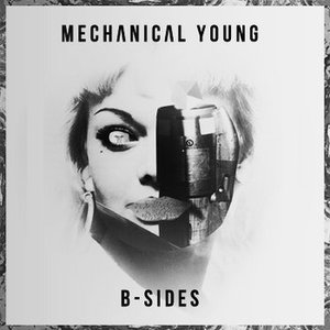 Mechanical Young B-Sides