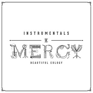 Instrumentals Of Mercy