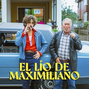 El LÍO DE MAXIMILIANO