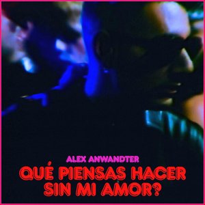 Qué piensas hacer sin mi amor? - Single