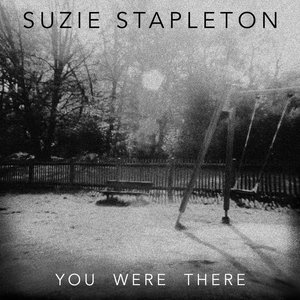 You Were There