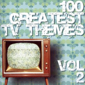 100 Greatest TV Themes Vol. 2