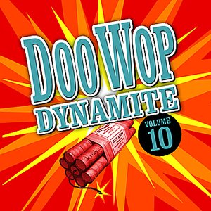 Doo Wop Dynamite - Volume 10