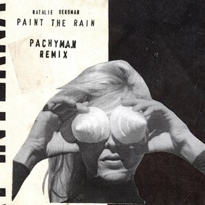 Paint the Rain (Pachyman Remix) - Single