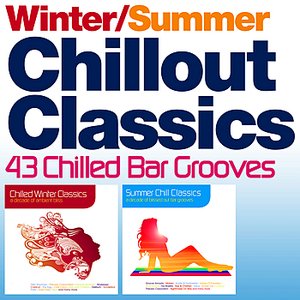 Winter / Summer Chillout Classics 43 Chilled Bar Grooves