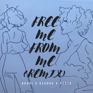 Free Me from Me (Remix) [feat. Kechou & Kesto] - Single