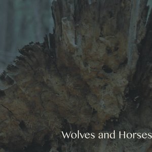 Wolves and Horses EP