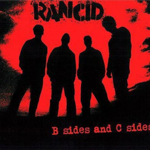 Rancid - B Sides and C Sides [Japan Bonus Tracks] - Zortam Music