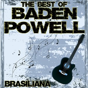 The Best Of Baden Powell - Brasiliana