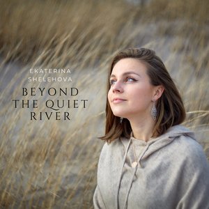Beyond the Quiet River