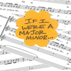 If I Were a Major Minor...