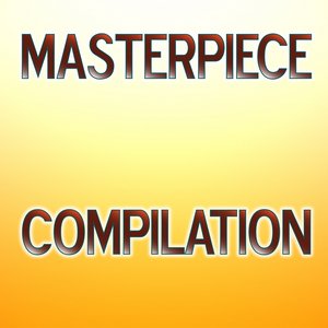 Masterpiece Compilation