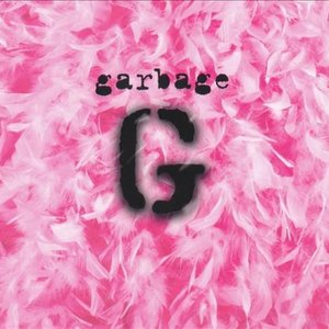 Garbage (20th Anniversary Edition) [2015 – Remaster]